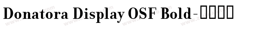 Donatora Display OSF Bold字体转换
